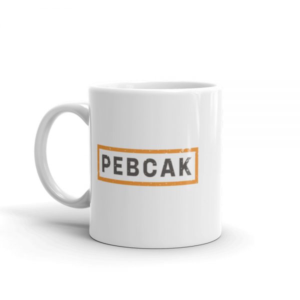 PEBCAK Error Mug